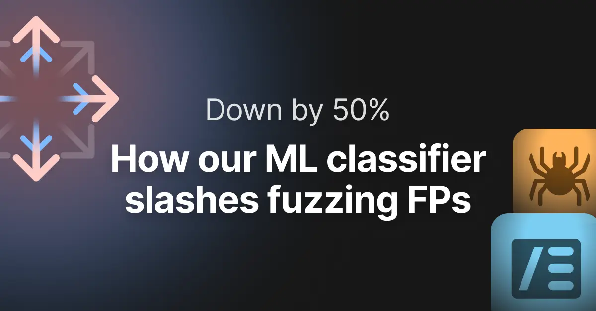 Read the article titled How we cut web fuzzing FPs by 50% using Machine Learning